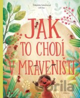 Jak to chodí v mraveništi