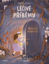 Mušlenčiny léčivé příběhy