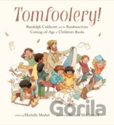 Tomfoolery!