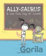 Ally-saurus & the First Day of School
