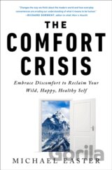 The Comfort Crisis