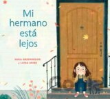 Mi hermano est? lejos (My Brother is Away Spanish Edition)