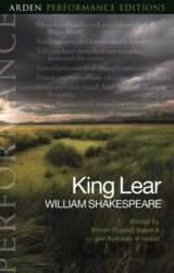 King Lear: Arden Performance Editions