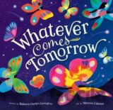 Whatever Comes Tomorrow