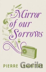 Mirror of our Sorrows