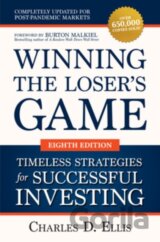 Winning the Loser's Game: Timeless Strategies for Successful Investing, Eighth Edition