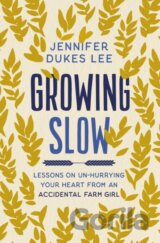 Growing Slow