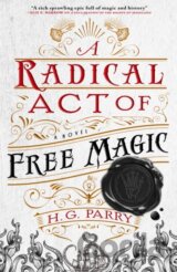 A Radical Act of Free Magic