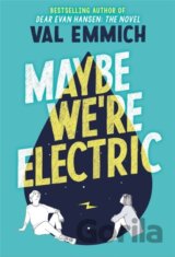 Maybe We're Electric