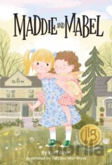 Maddie and Mabel