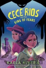 Cece Rios and the King of Fears