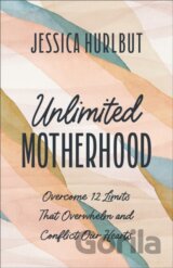 Unlimited Motherhood