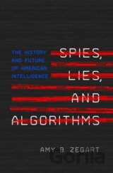 Spies, Lies, and Algorithms