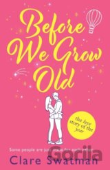 Before We Grow Old
