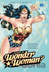Wonder Woman: Who Is Wonder Woman The Deluxe Edition