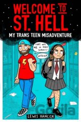 Welcome to St Hell: My trans teen misadventure
