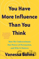 You Have More Influence Than You Think