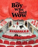 The Boy Who Said Wow