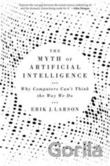 The Myth of Artificial Intelligence