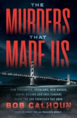 The Murders that Made Us