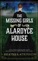 The Missing Girls of Alardyce House