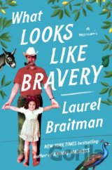 What Looks Like Bravery