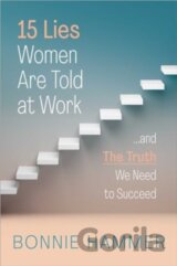 15 Lies Women Are Told at Work