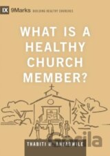 What Is a Healthy Church Member?