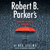 Robert B. Parker's Someone to Watch Over Me