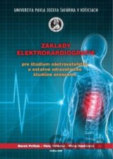 Základy elektrokardiografie pre štúdium ošetrovateľstva a ostatné zdravotnícke študijné programy