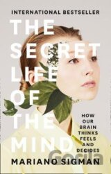 The Secret Life of the Mind