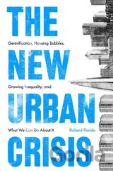 The New Urban Crisis