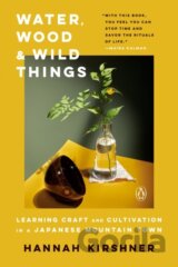 Water, Wood and Wild Things