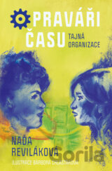 Opraváři času: Tajná organizace