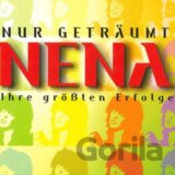 Nena: Nur Getraumt - Ihre  Grossten Erfolge