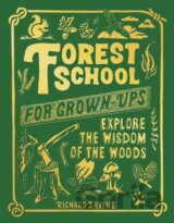 Forest School For Grown-Ups