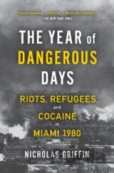 The Year of Dangerous Days