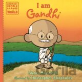I am Gandhi