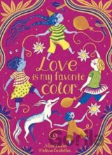 Love Is My Favorite Color