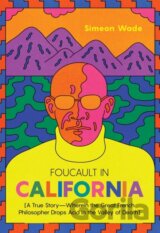 Foucault in California