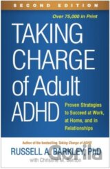 Taking Charge of Adult ADHD, Second Edition
