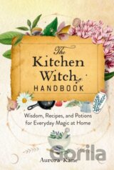 The Kitchen Witch Handbook
