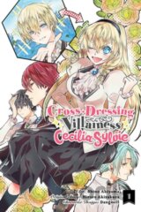 Cross-Dressing Villainess Cecilia Sylvie, Vol. 1 (manga)
