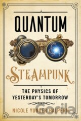 Quantum Steampunk