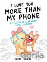 I Love You More Than My Phone