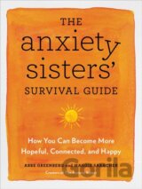 The Anxiety Sisters' Survival Guide