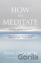 How to Meditate