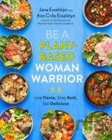 Be A Plant-Based Woman Warrior