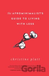 The Afrominimalist's Guide to Living with Less