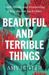 Beautiful and Terrible Things
